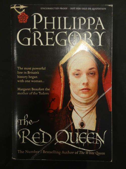The Red Queen - Phillippa Gregory ***Proof Copy***
