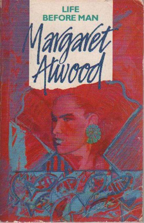 Life before Man by Margaret Atwood (b14od)