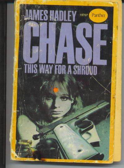 JAMES HADLEY CHASE - This way for a Shroud