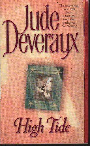 High Tide by JUDE DEVERAUX -a page-turning mix of thrilling sensuality, wit and hot-blooded suspense