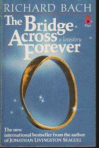 The Bridge across Forever by Richard Bach