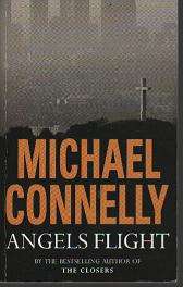Angels Flight by Michael Connelly