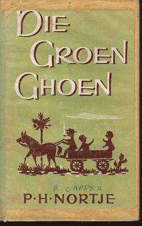 Die Groen Ghoen deur P.H. Nortje