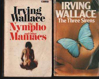 The Nympho and Other Maniacs + The Seven Sirens by Irving Wallace