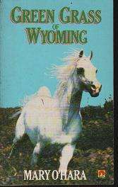 Green Grass of Wyoming by MARY O'HARA (b25pkN)