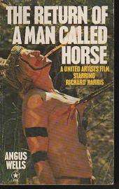 Western - The Return of a Man called Horse by Angus Wells