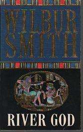 (B15) River God by Wilbur Smith
