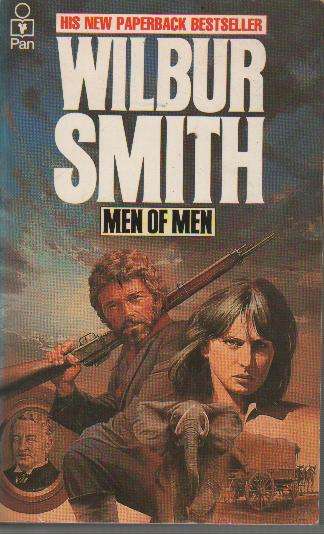 (B1) Men of Men by Wilbur Smith
