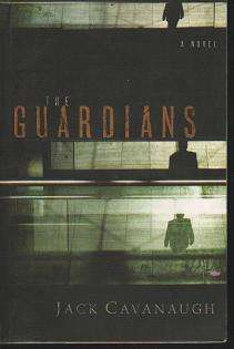 (B4pa) The Guardians by Jack Cavanaugh - Christian Fiction - conclusion to the Morgam Family series