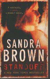 (B4) Standoff by Sandra Brown - 7 hostages, 2 guns, 1 deadly siege......