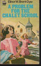 (B15) A Problem for the Chalet School by Elinor M. Brent-Dyer
