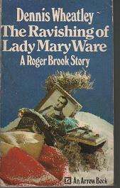 (B14) The Ravishing of Lady Mary Ware by Dennis Wheatley - A roger Brook Story
