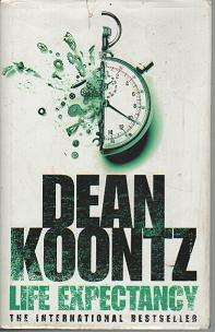 (B7) Life Expectancy by Dean Koontz (Dean R. Koontz)