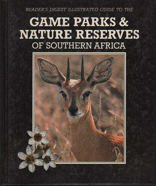 (B14pe) Reader's Digest illustrated Gude to the Game Parks & nature Reserves of Southern Africa