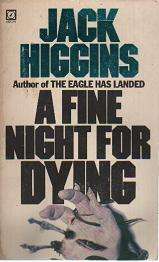 (B14) A Fine Night for Dying by Jack Higgins