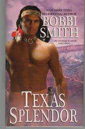 (B18) Texas Splendour by Bobbi Smith - Historical Romance
