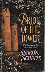 (B18) Bride of the Tower by Sharon Schulze - Historical Romance