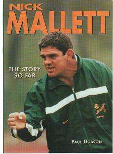 Nick Mallett The Story So Far by Paul Dobson (b21pf)