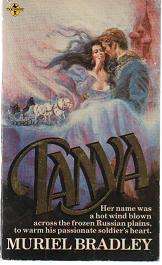 (B11) Historical Romance - Tanya by Muriel Bradley
