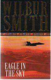 (B21) Eagle in the Sky by Wilbur Smith