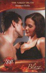 (B21) The Naked Truth by Shannon Hollis - Silhouette/Mills & Boon Blaze Romance