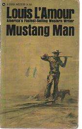(B3) Mustang Man by Louis L'Amour - Western