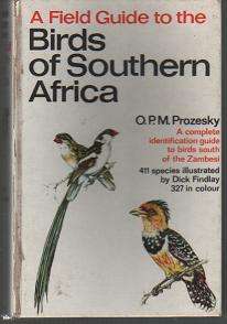 (Spec1) A Field Guide to the Birds of Southern Africa by O.P.M. Prozesky illustrated by Dick Findlay