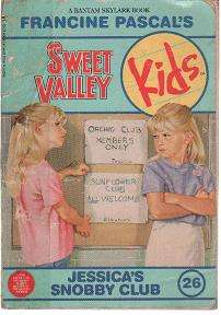 Sweet valley Kids # 26 - Jessica's Snobby Club by Francine Pascal (b19pgN)