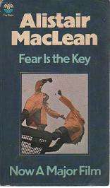 Fear is the Key by Alistair MacLean (b22pgN)