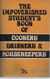 (B18ph) The Impoverished Student's Book of Cookery, Drinkery and Housekeepery by Jay F. Rosenberg