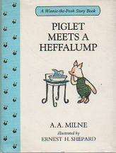 Piglet meets a Heffalump by A.A. Milne (b22piN)