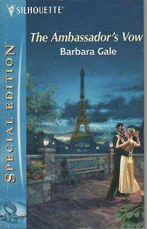 (B15) The Ambassador's Vow by Barbara Gale - Mills & Boon Silhouette Special Edition