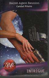 (pj-B4) Secret Agent Reunion by Caridad Pineiro - Silouette / Mills & Boon Intrigue