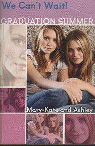 Mary-Kate and Ashley - We Can't Wait - Graduation Summer # 1 (b23pkN)