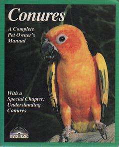 (B18oa) Conures, A Complete Pet Owner's Manual by Matthew M. Vriends PhD