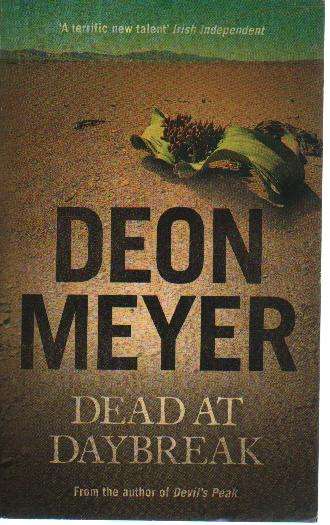 (B7oa) Dead at Daybreak by Deon Meyer