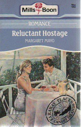 Reluctant Hostage by Margaret Mayo - Silhouette / Mills & Boon Romance (b16ob)
