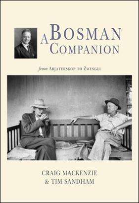 A Bosman Companion - AUTOGRAPHED BY BOTH AUTHORS