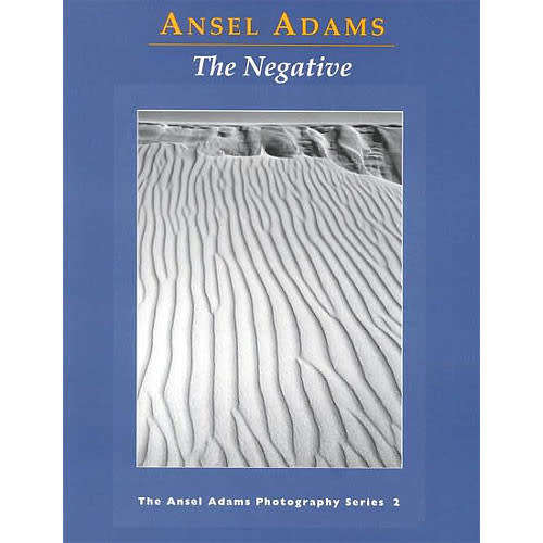 "The Negative" by Ansel Adams The Ansel Adams Photography Series 2