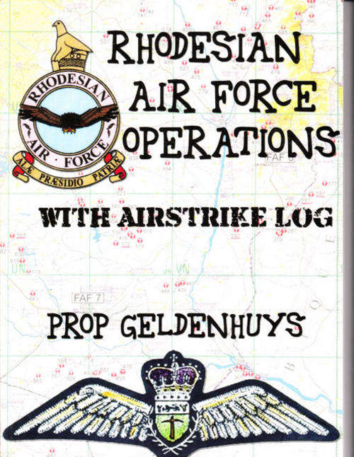 Rhodesian air force operations: with airstrike log.