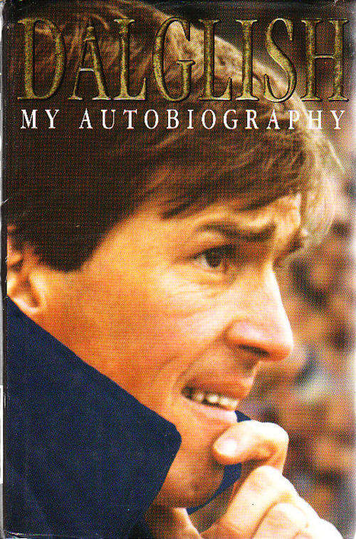 Dalglish: My autobiography.