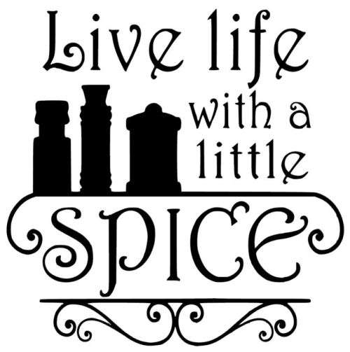 Wall Decal - Vinyl Sticker - Live Life with a Little Spice