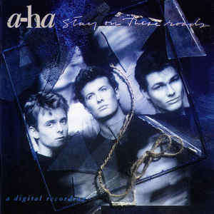 A- HA STAY ON THESE ROADS  WBC 1641    1988