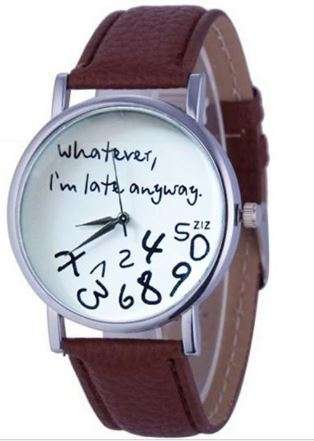 Women PU Leather Watch Wathever I am Late Anyway Letter Watches