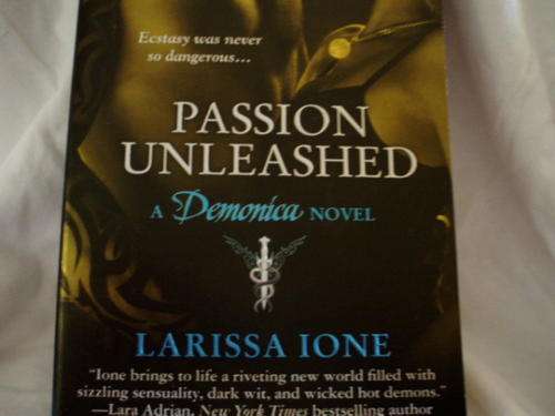 Passion Unleasheded by Larissa Ione - Paranormal Romance