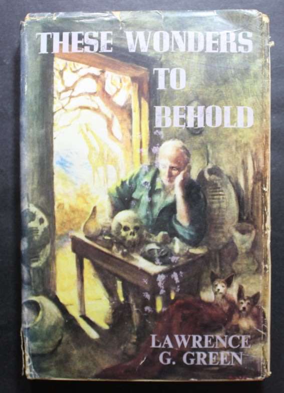 These Wonders To Behold by Lawrence G Green