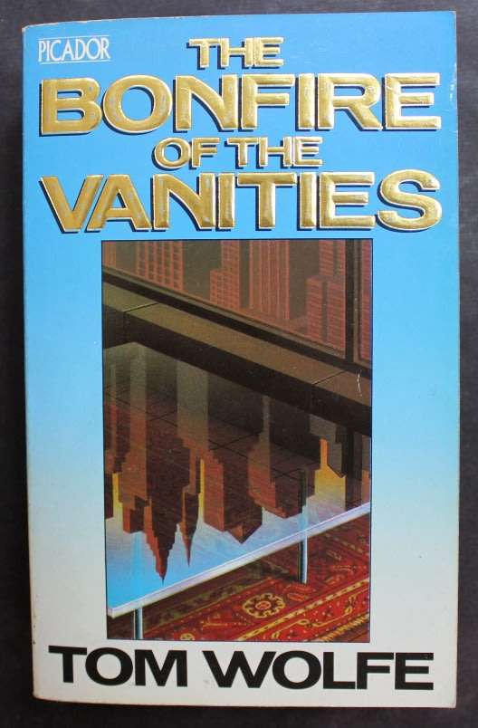The Bonfire Of The Vanities by Tom Wolfe, Softcover Book