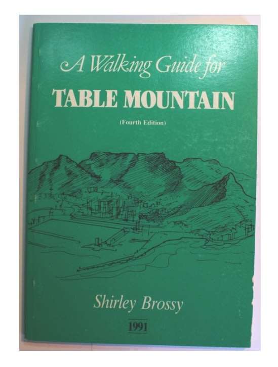 A Walking Guide for Table Mountain by Shirley Brossy Softcover Book 4th Ed 1991
