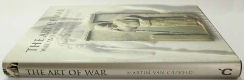 The Art Of War - War and Military Thought by Martin van Creveld Hardcover Book