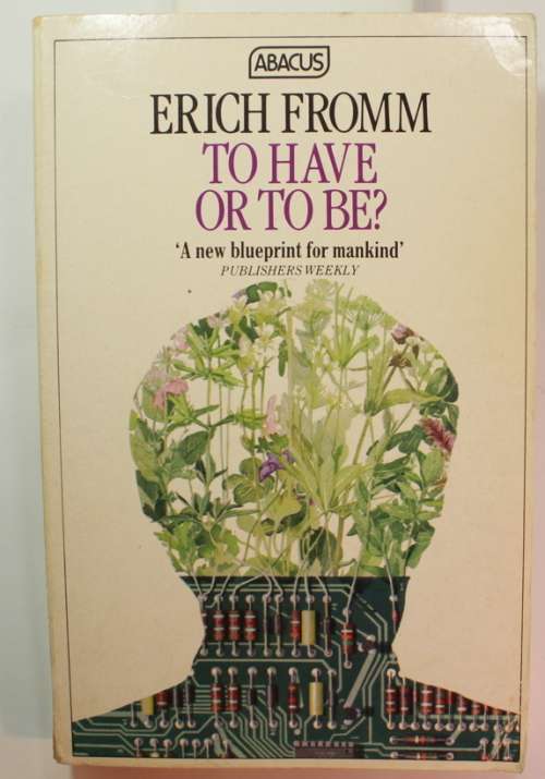 To Have Or To Be? by Erich Fromm Softcover Book